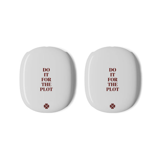 Do it For The Plot AirPod Max Case